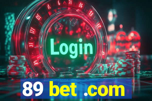 89 bet .com